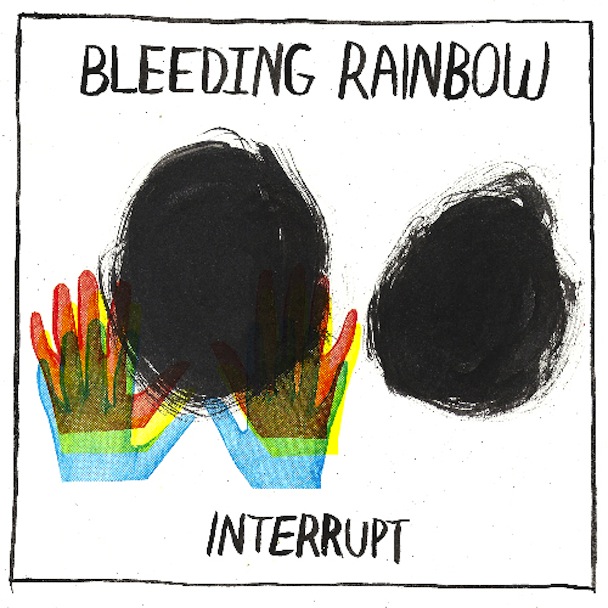 Bleeding-Rainbow-Interrupt1