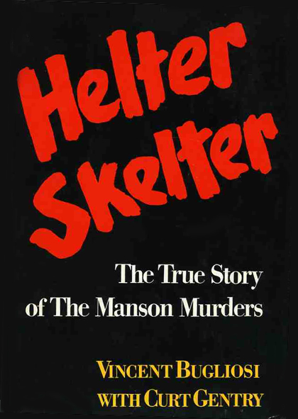 Helter_Skelter_Bugliosi_1st-ed-1974_WWNorton