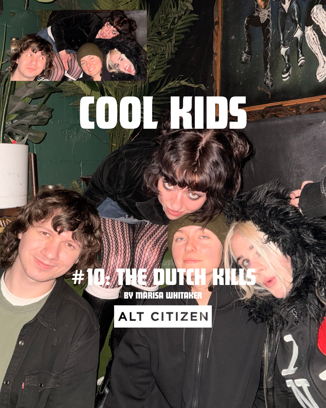 COOL KIDS: The Dutch Kills | Alt Citizen